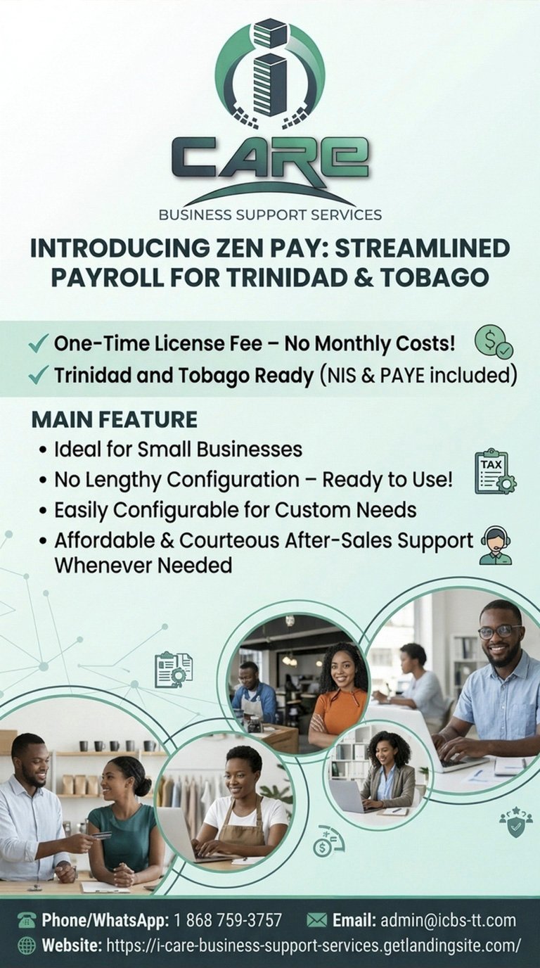 CARE Business Support Services promoting Zen Pay, a streamlined payroll solution for Trinidad and Tobago businesses with one-time licensing and no monthly costs.